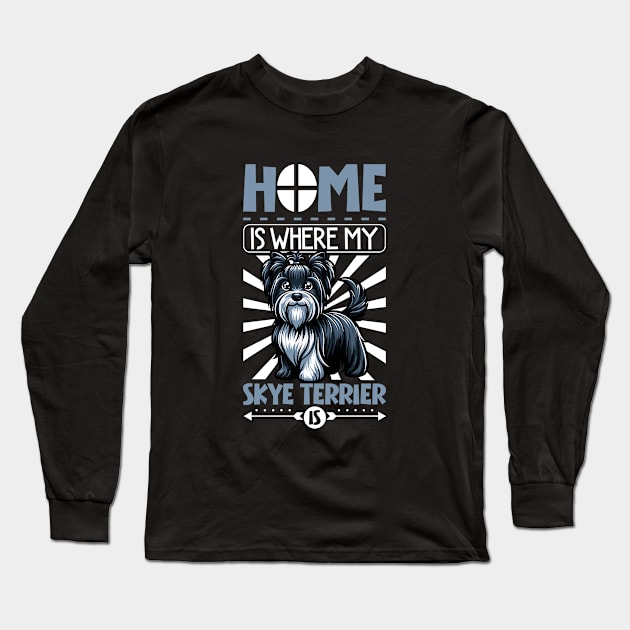 Home is with my Skye Terrier Long Sleeve T-Shirt by Modern Medieval Design